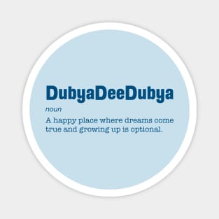 DubyaDeeDubya Magnet